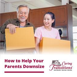 How to Help Your Parents Downsize